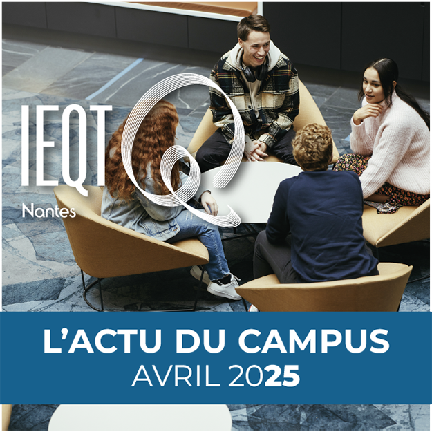 L'actu du campus IEQT en mars 2025